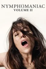 Nonton Film Nymphomaniac: Vol. II (2013) Terbaru Subtitle Indonesia