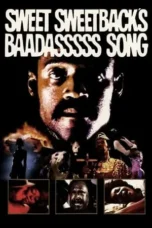 Nonton Film Sweet Sweetback’s Baadasssss Song (1971) Terbaru Subtitle Indonesia