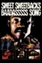 Nonton Film Sweet Sweetback’s Baadasssss Song (1971) Terbaru Subtitle Indonesia