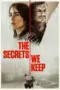 Nonton Film The Secrets We Keep (2020) Terbaru Subtitle Indonesia