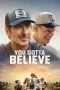 Nonton Film You Gotta Believe (2024) Terbaru Subtitle Indonesia