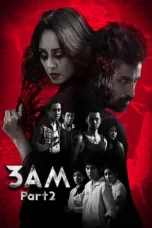Nonton Film 3 A.M. Part 2 (2014) Terbaru Subtitle Indonesia