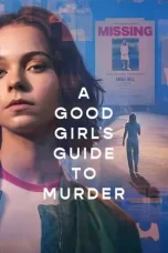 Nonton Film A Good Girl’s Guide to Murder (2024) Season 1 Complete Terbaru Subtitle Indonesia