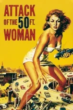 Nonton Film Attack of the 50 Foot Woman (1958) Terbaru Subtitle Indonesia