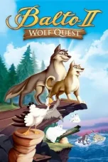 Nonton Film Balto II: Wolf Quest (2002) Terbaru Subtitle Indonesia