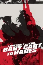 Nonton Film Lone Wolf and Cub: Baby Cart to Hades (1972) Terbaru Subtitle Indonesia
