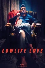Nonton Film Lowlife Love (2015) Terbaru Subtitle Indonesia