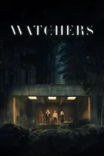 Nonton Film The Watchers (2024) Terbaru Subtitle Indonesia