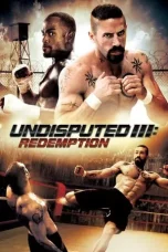 Nonton Film Undisputed III: Redemption (2010) Terbaru Subtitle Indonesia