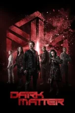 Nonton Film Dark Matter (2015-2017) Season 1-3 Complete Terbaru Subtitle Indonesia
