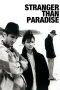 Nonton Film Stranger Than Paradise (1984) Terbaru Subtitle Indonesia