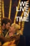 Nonton Film We Live in Time (2024) Terbaru Subtitle Indonesia