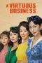 Nonton Film A Virtuous Business (2024) Season 1 Complete Terbaru Subtitle Indonesia