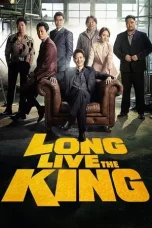 Nonton Film Long Live the King (2019) Terbaru Subtitle Indonesia
