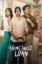 Nonton Film Home Sweet Loan (2024) Terbaru Subtitle Indonesia